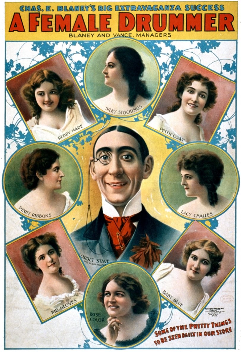 "Chas. E. Blaney's Big Extravaganza Success." This is a lithograph advertising the theatrical comedy "A Female Drummer," c. 1898. View full size.
