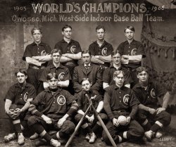 &nbsp; &nbsp; &nbsp; &nbsp; "Indoor baseball, both from a spectacular point of view and from the benefit and pleasure it gives participants, is in every way worthy to take a high place among the Winter sports."
-- New York Times, Nov. 26, 1900
"World's Champions, 1905-1906, Owosso, Mich., West-Side Indoor Base Ball Team." Indoor Baseball, said to have been invented in Chicago in 1887, eventually moved outside, where it was renamed softball. The 1919 Encyclopedia Americana entry for Indoor Baseball specifies a hall at least 40 by 50 feet in size for play. Two outfielders could be "dispensed", leaving seven men on a team. The ball could be as big as 17¼ inches around. (Baseball-Reference.com) View full size.