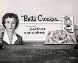 Los Angeles circa 1954-57. "Betty Crocker promises you perfect pancakes." No. 2 in series of billboard photos from the files of Pacific Outdoor Advertising.  View full size.
