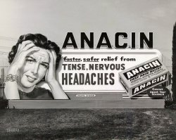 Los Angeles circa 1954-57. "Anacin: Faster, safer relief from tense, nervous headaches." Our first in series of billboard photos from the files of Pacific Outdoor Advertising. View full size.