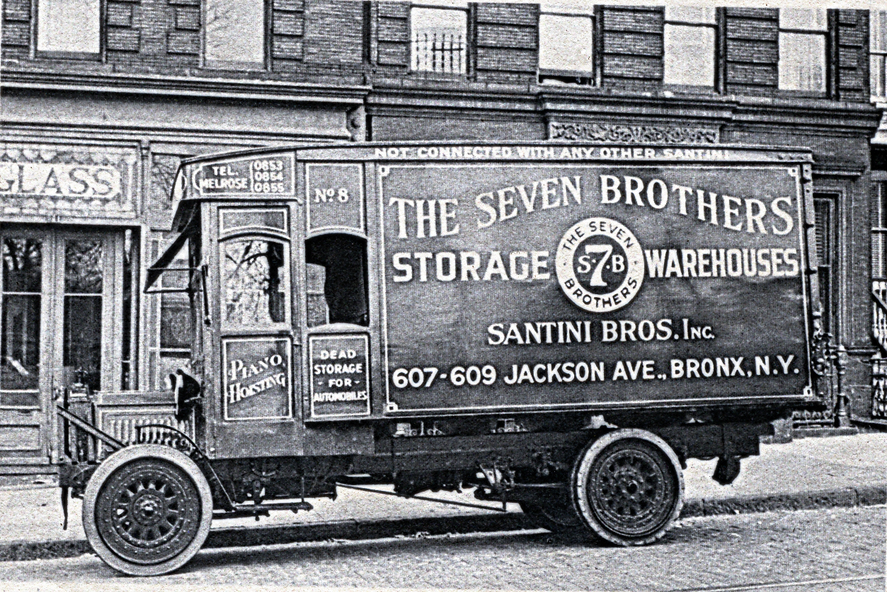 Fleet truck of Santini Brothers Storage and Warehouse (not to be confused with any other Santinis).  The "square" at W 170th St & Jerome Ave in the Bronx was dedicated to the brothers in 1981.  The seven brothers were Pasquale, Pietro, Paride, Rinaldo, August Godfrey and Martin who started the business in 1905.  Rinaldo was the last to die in 1980.


History of the Seven Brothers
